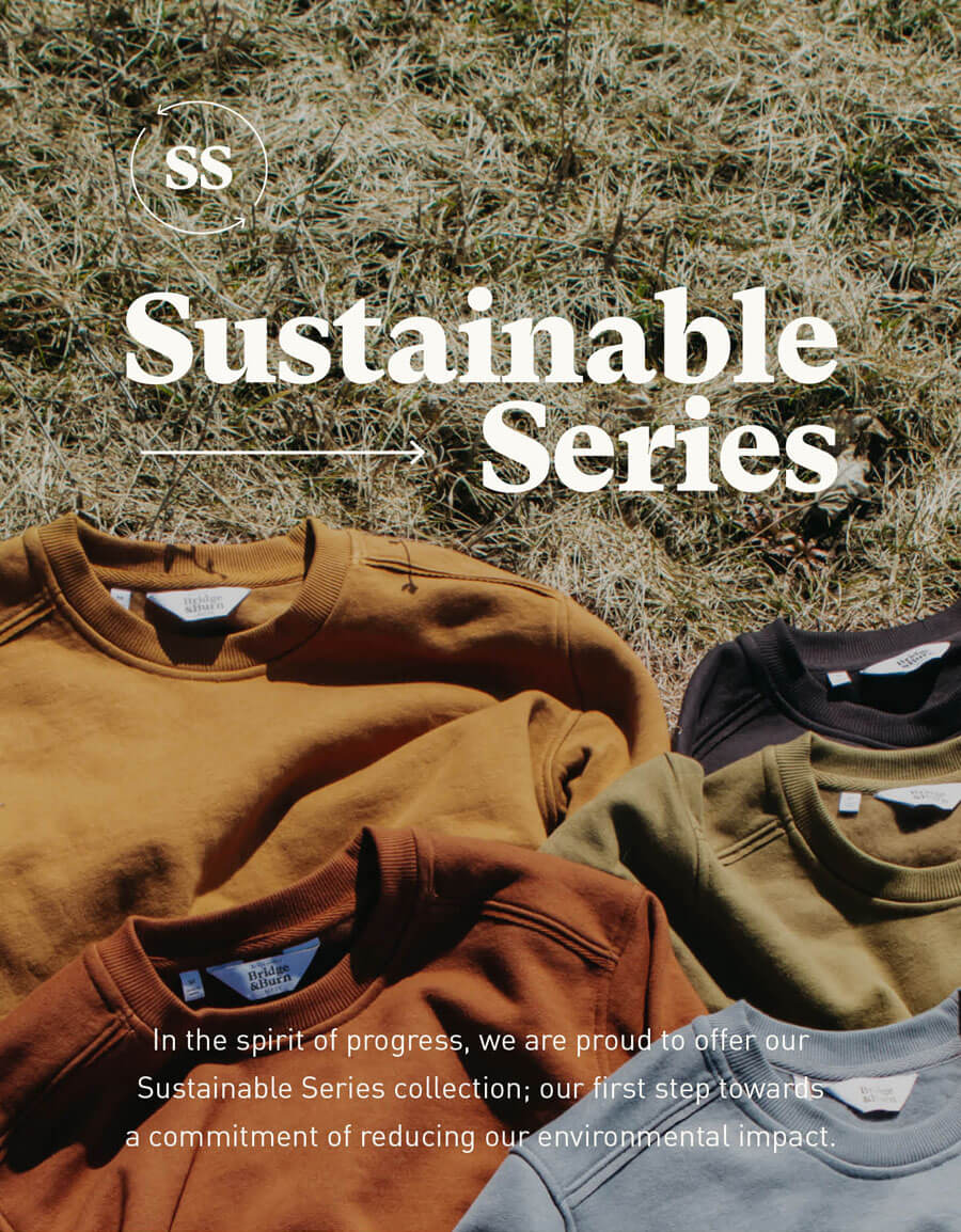 Bridge & Burn's Sustainable Series
