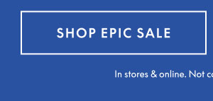 Shop Epic Sale 