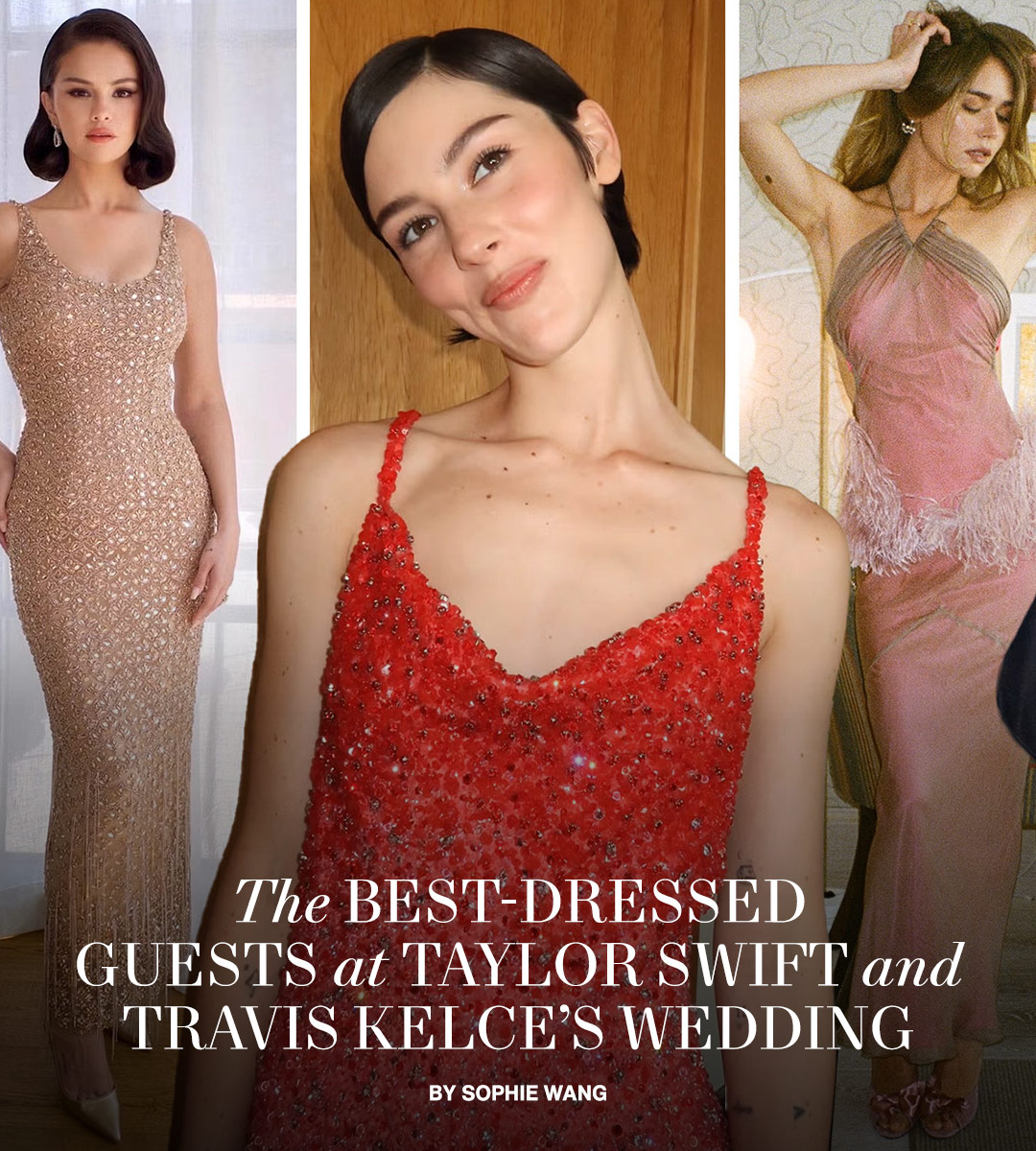 The 9 Best-Dressed Guests at Taylor Swift and Travis Kelce’s Wedding