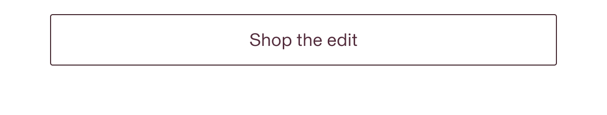 Shop the edit