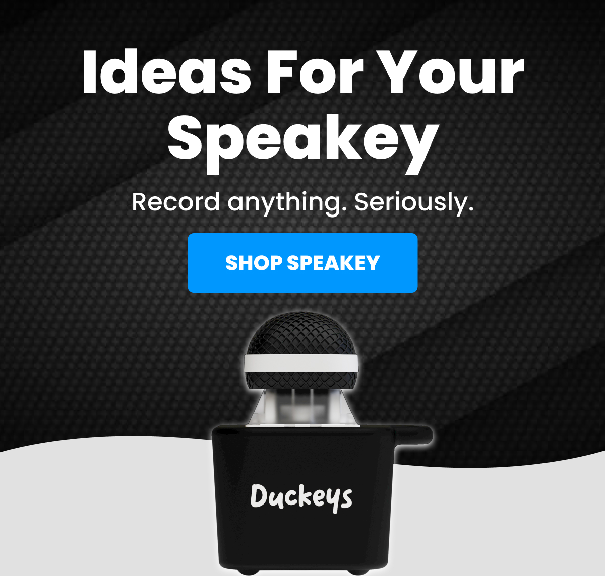 Ideas For Your Speakey