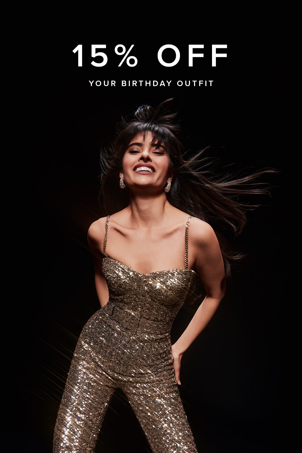 ENJOY 15% OFF YOUR BIRTHDAY OUTFIT