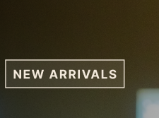New Arrivals