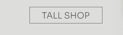 TALL SHOP