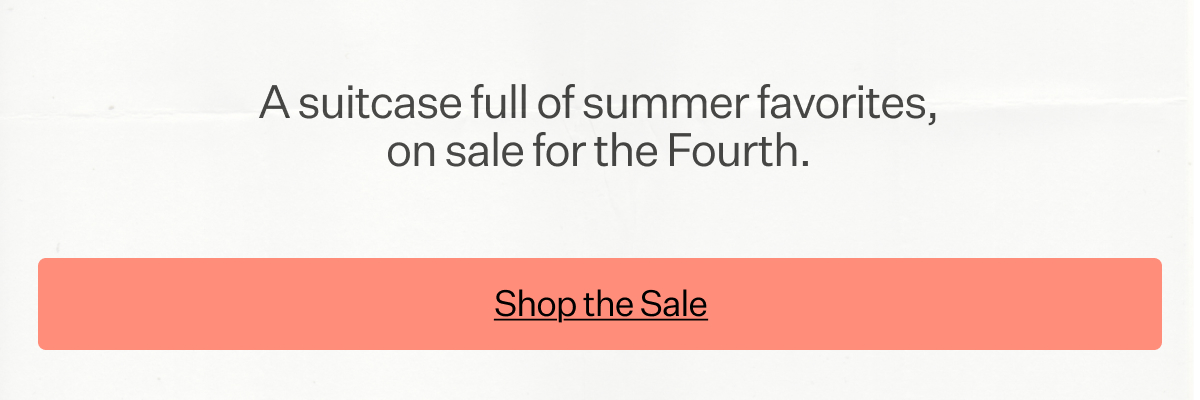 A suitcase full of summer favorites, on sale for the Fourth.