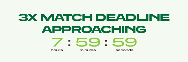 3X Match Deadline Approaching.
