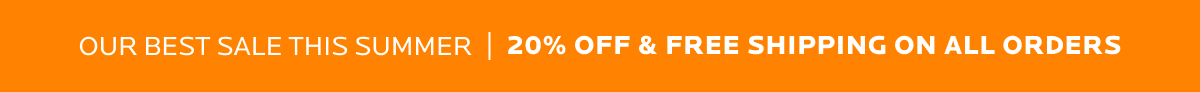 20% off & free shipping on all orders, shop now