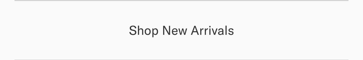 Shop New Arrivals