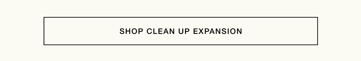 SHOP CLEAN UP EXPANSION