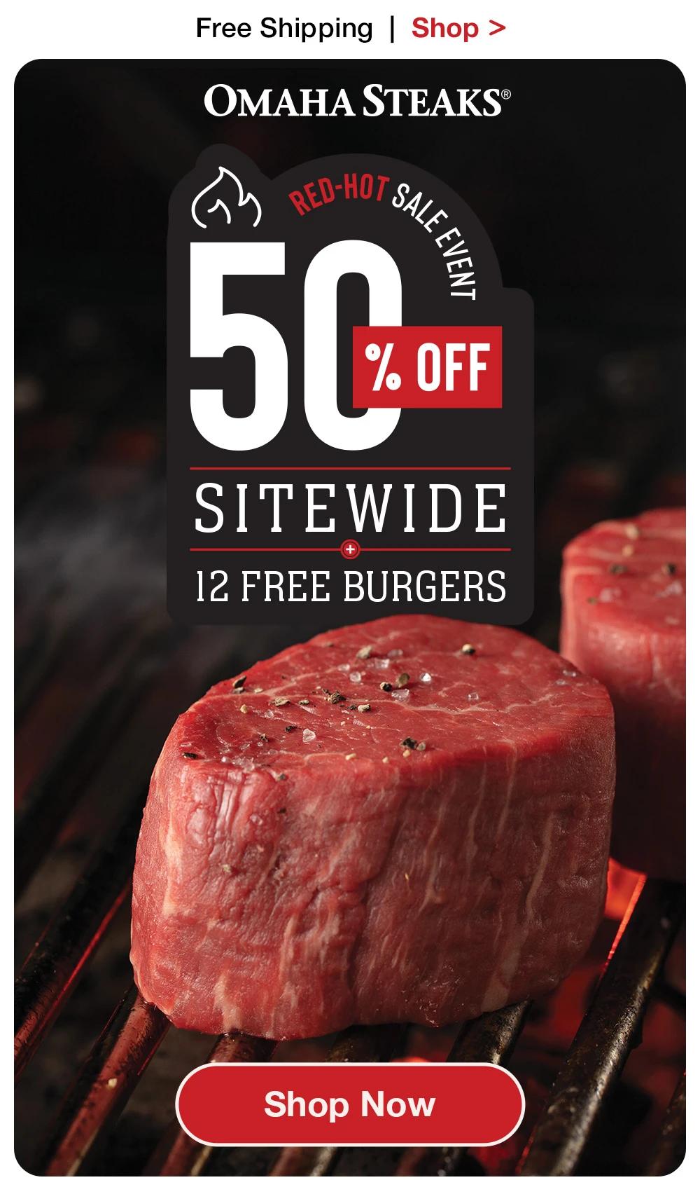 Free Shipping | Shop > OMAHA STEAKS® 50% Off SITEWIDE 12 FREE BURGERS || Shop Now