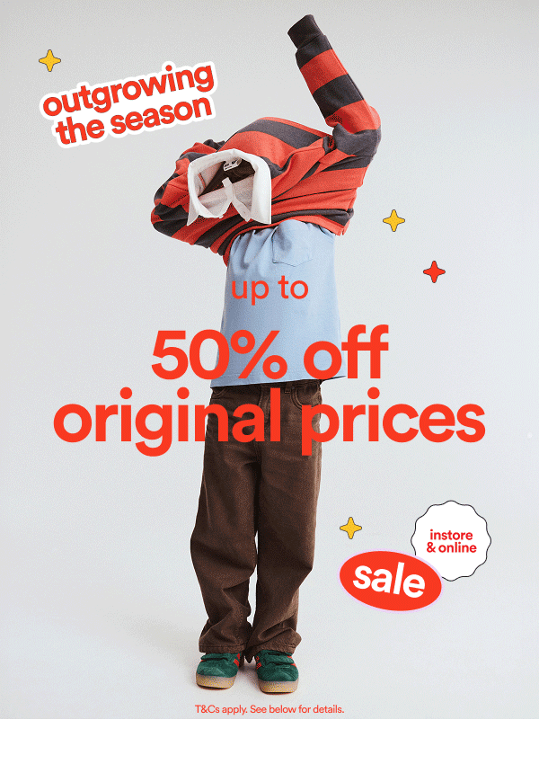 Outgrowing the season up to 50% off original prices sale