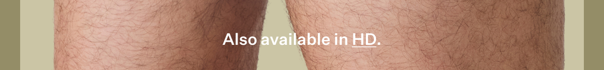 Also available in HD