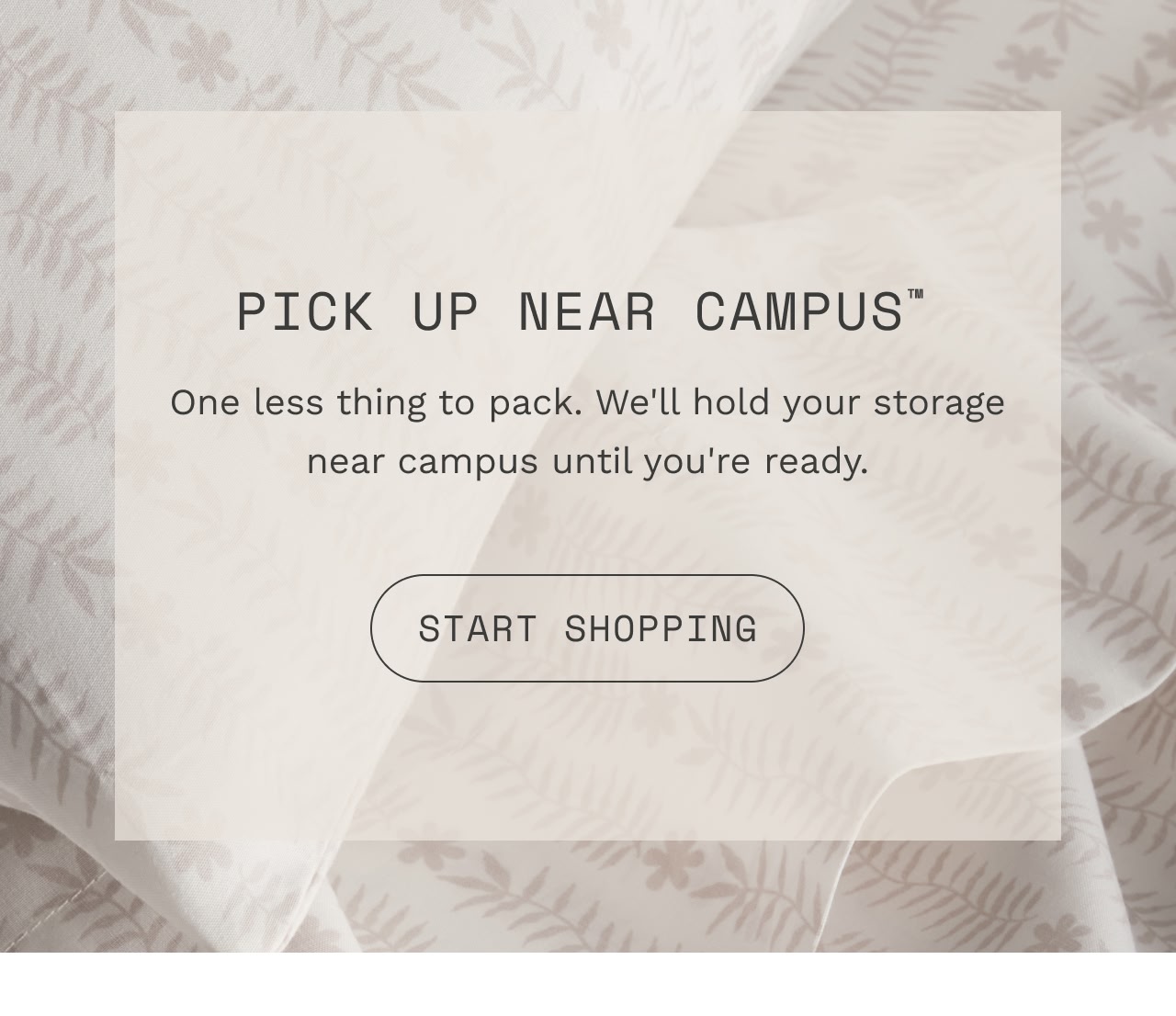 PICK UP NEAR CAMPUS™