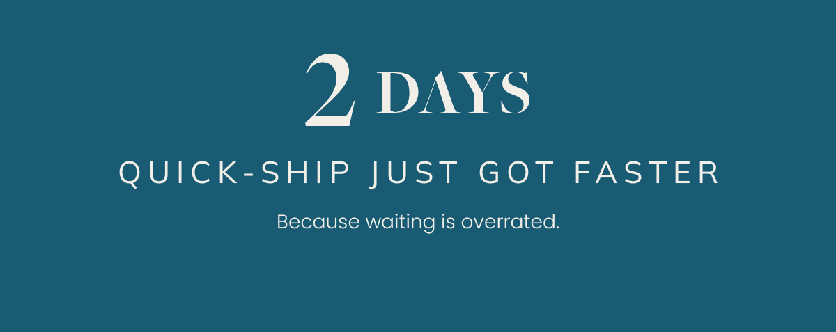 2-Day Quick Shipping