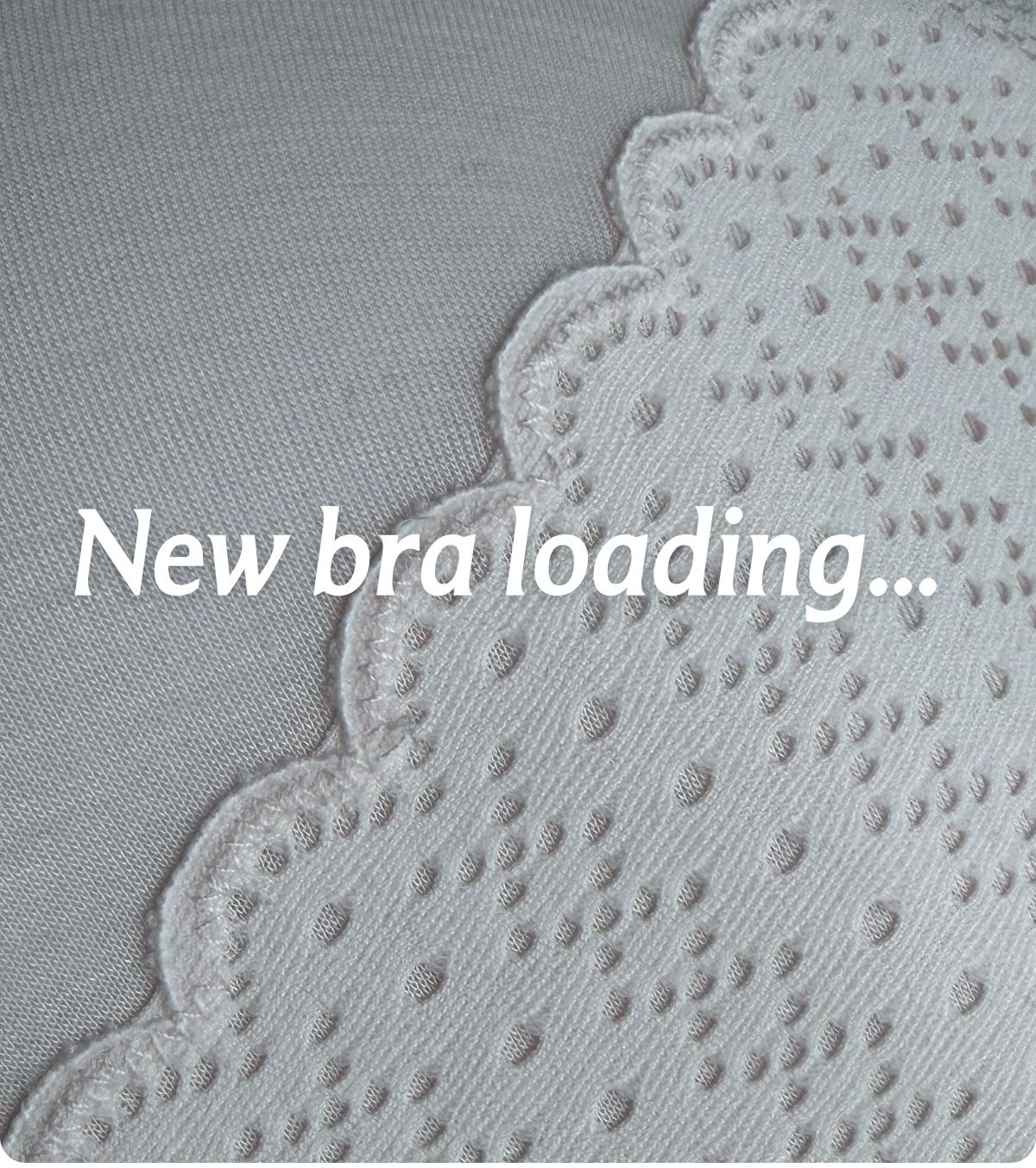 New bra loading... 