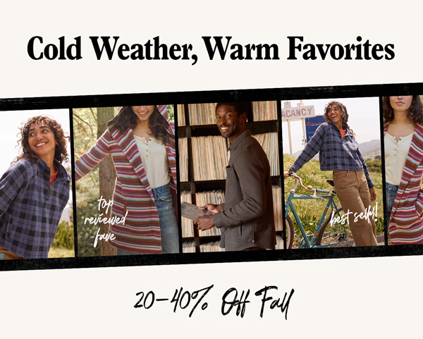 Last Call For Fall: 20-40% Off. Enjoy 20-40% off fall favorites that pull double-duty for winter temps. Add to cart now, wear for seasons to come... but don't wait: these styles won't be restocked