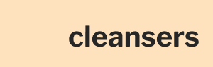 Cleansers
