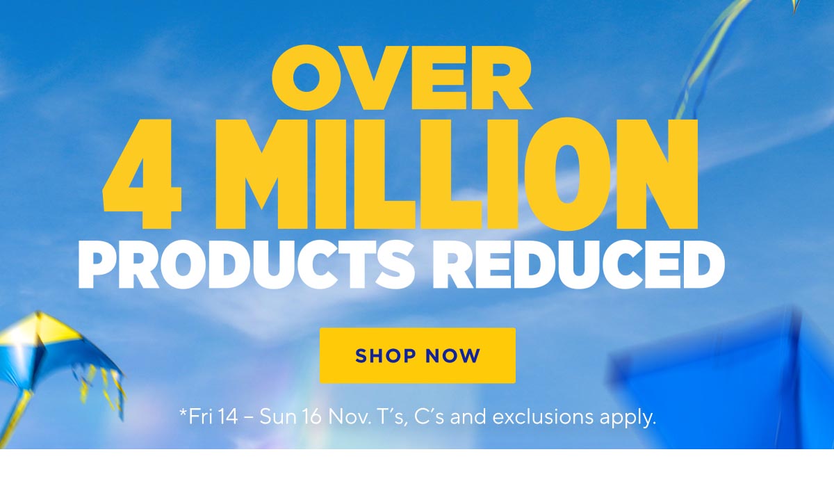 Over 4 Million Products Reduced