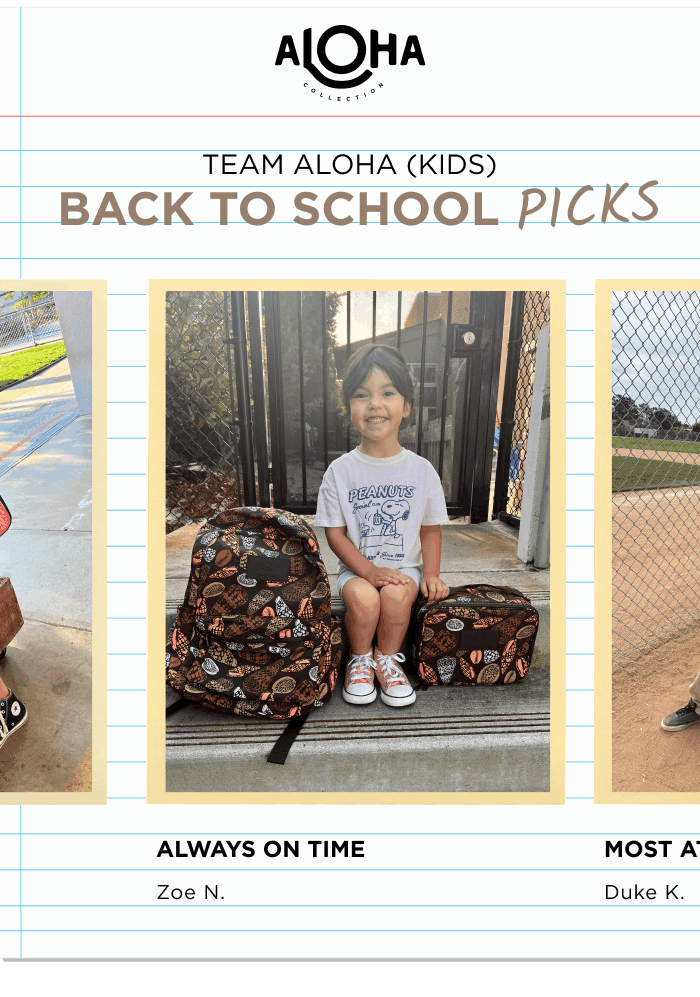 Team ALOHA (KIDS) Back To School Picks 