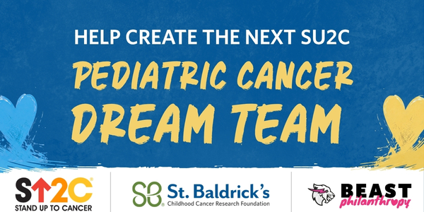 Help Create the Next SU2C Pediatric Cancer Dream Team