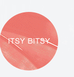 Itsy Bitsy