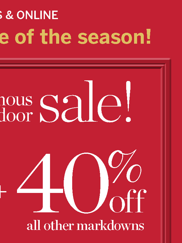 In stores & online 40% off all other markdowns | Shop Sale