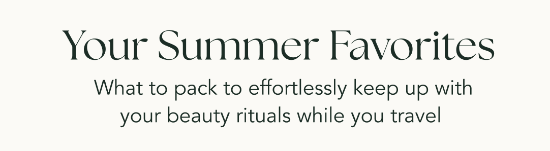 Your Summer Favorites 