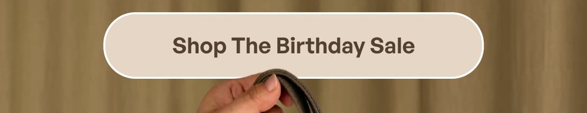 Shop The Birthday Sale