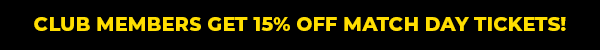 Club Members get 15% off match day tickets!