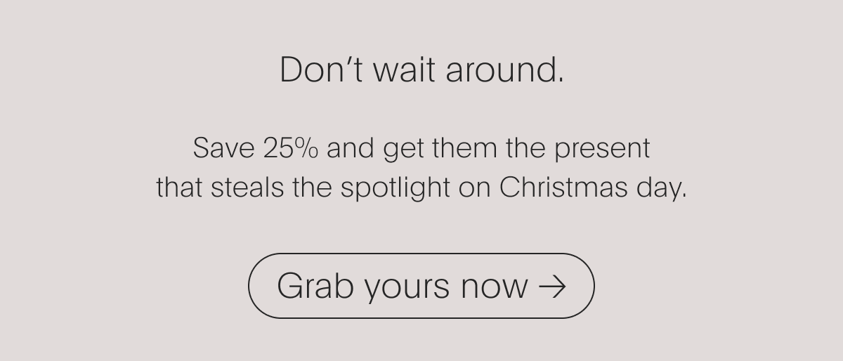 Don't delay, shop now