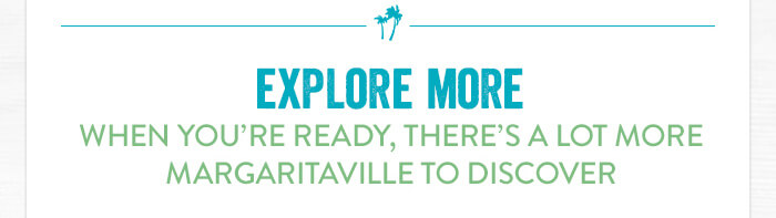 Explore More
