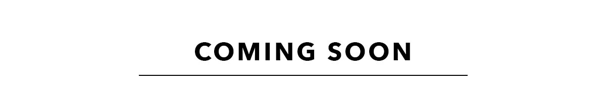 Coming Soon