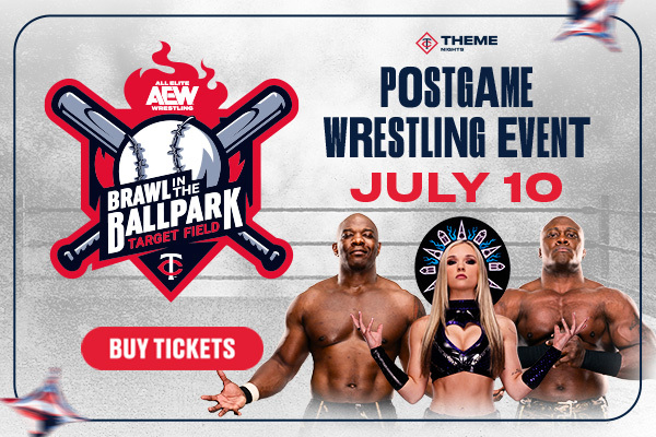 All Elite Wrestling Brawl in the Ballpark at Target Field. Postgame Wrestling Event July 10. Buy Tickets.