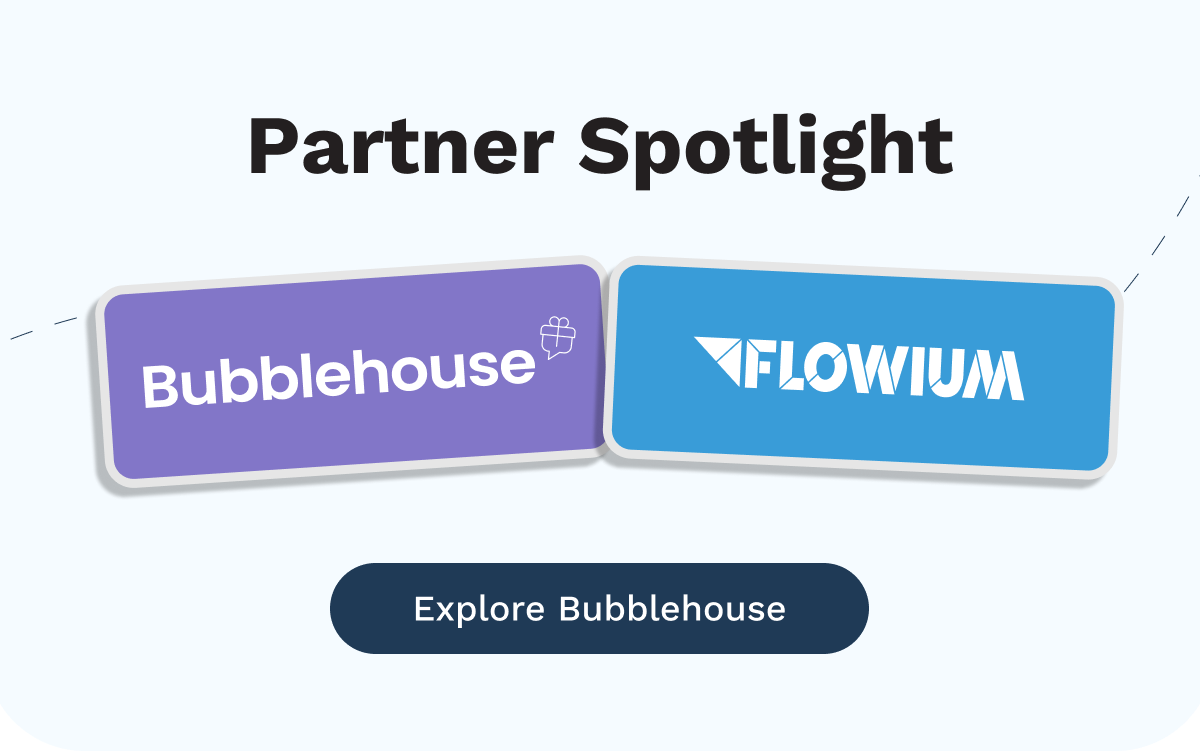 Partner Spotlight - Bubblehouse x FLOWIUM