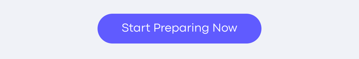 Start Preparing Now