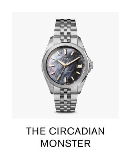 THE CIRCADIAN MONSTER