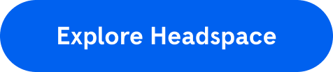 Explore Headspace
