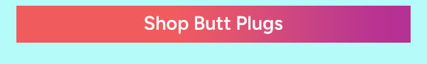 Shop Butt Plugs