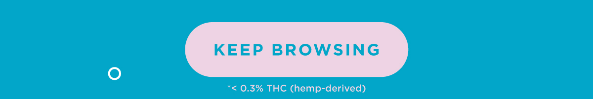KEEP BROWSING