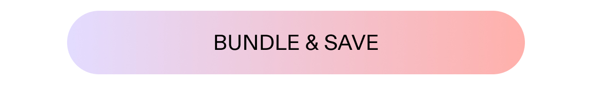 BUNDLE & SAVE