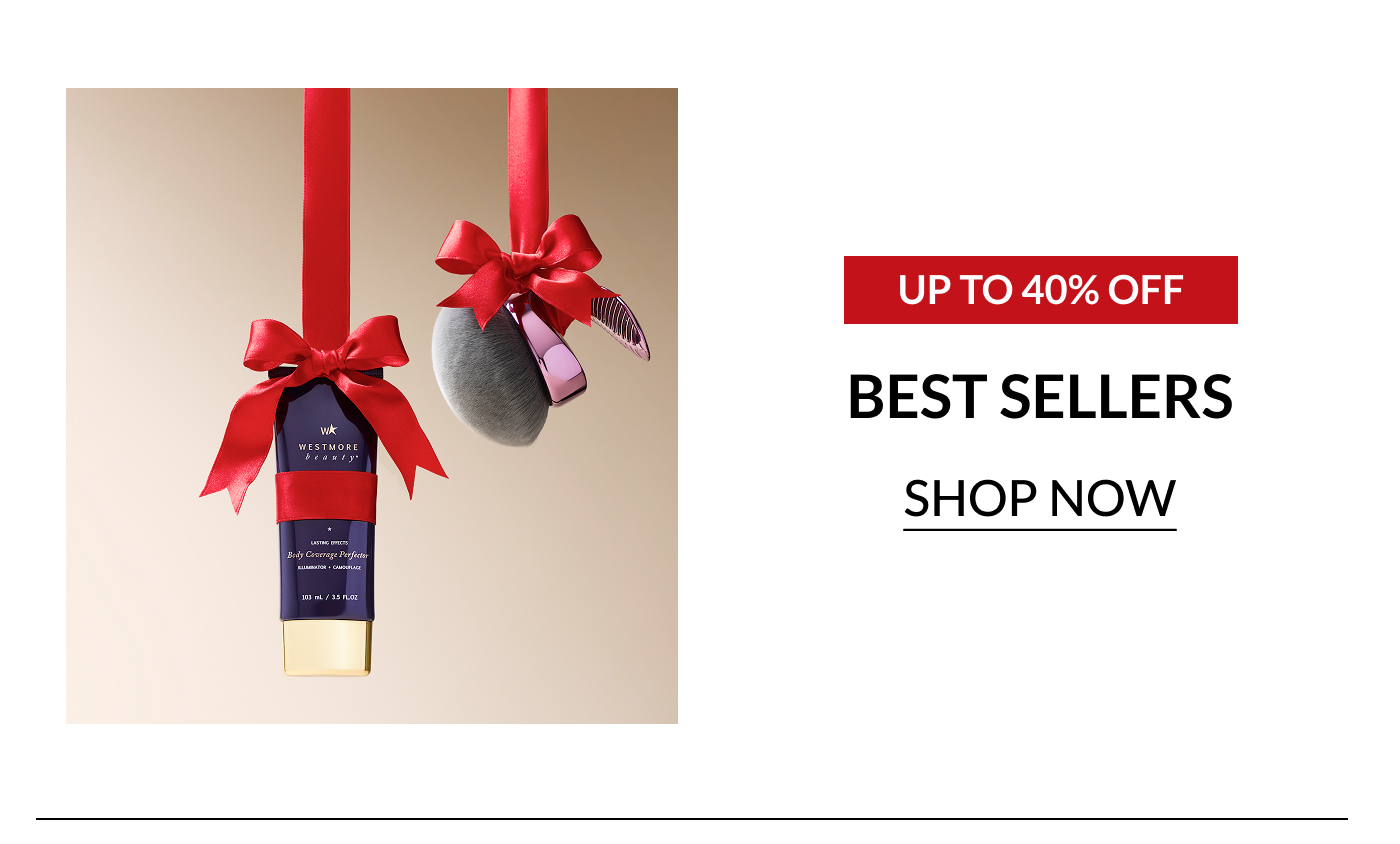 UP TO 40% OFF  BEST SELLERS SHOP NOW