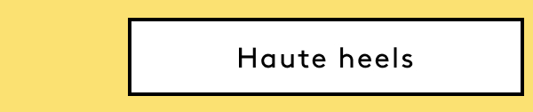 Haute Heels