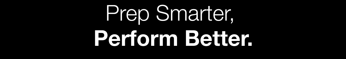 prep smarter preform better