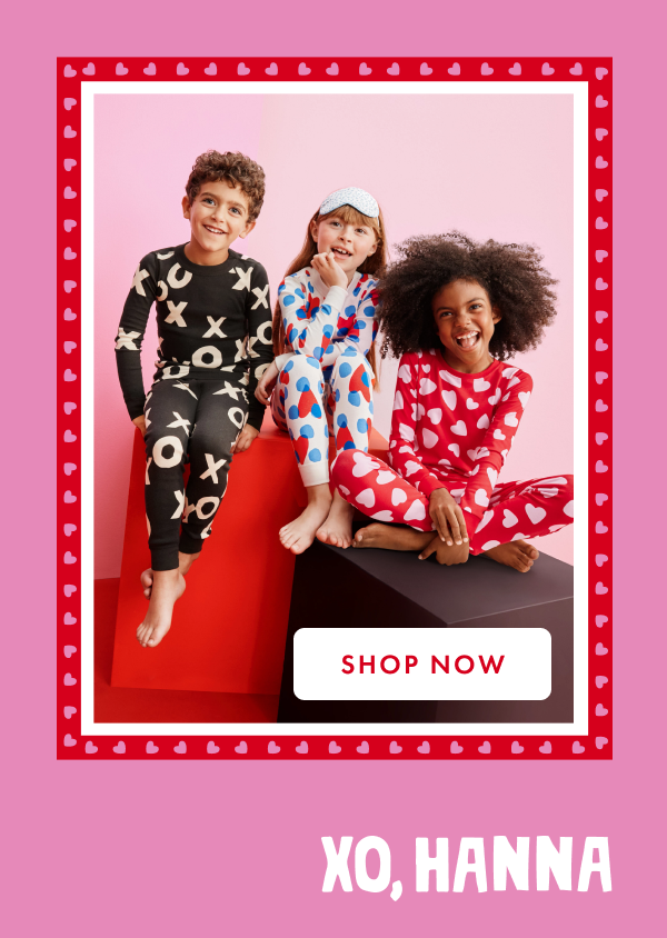 New XO, Hanna Collection. Shop now.