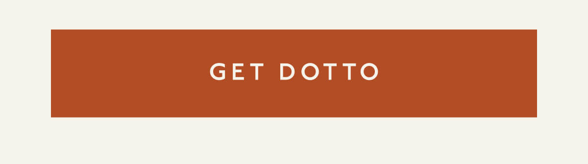 [ GET DOTTO ]