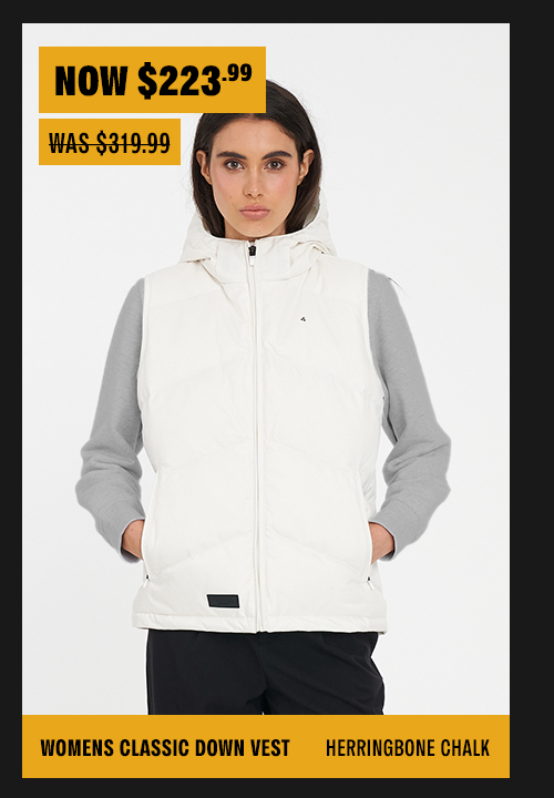 WOMENS CLASSIC DOWN VEST HRGBONE CHALK