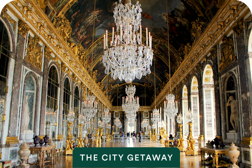 Hall of Mirrors at Versailles with The City Getaway badge on London, Paris & Rome — opens itinerary