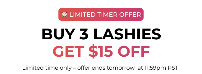 Buy 3 Lashies, Get $15 off - ends tomorrow at 11:59pm
