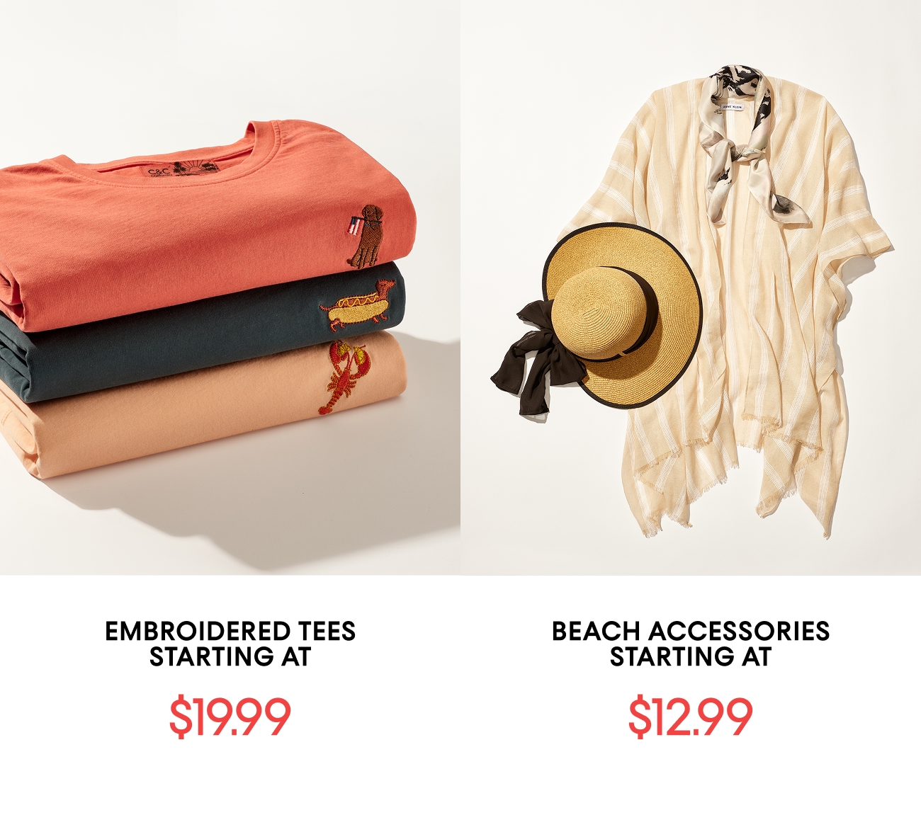 EMBROIDERED TEES STARTING AT $19.99 | BEACH ACCESSORIES STARTING AT $12.99