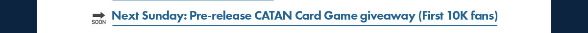 Next Sunday: CATAN